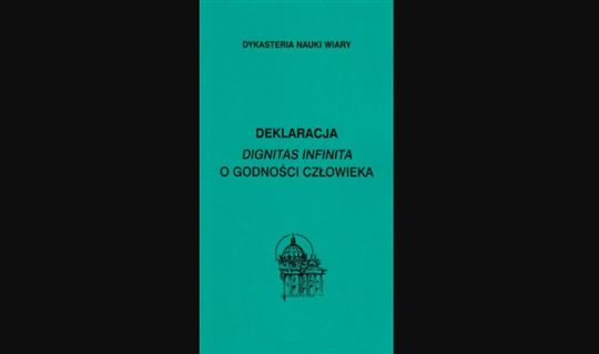 Deklaracja Dignitas infinita o godności człowieka