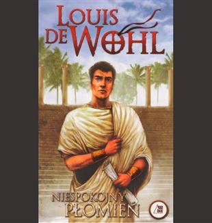 Luis de Wohl „Niespokojny płomień”