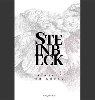 John Steinbeck „Na wschód od Edenu”