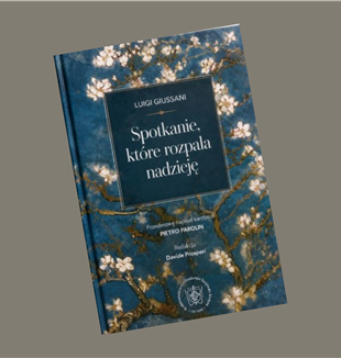 Luigi Giussani „Spotkanie, które rozpala nadzieję”